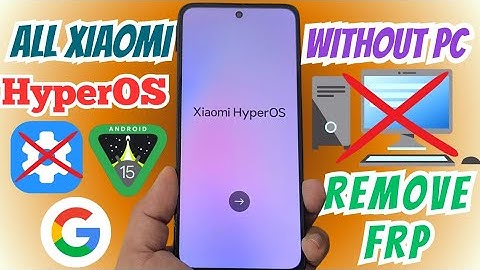 WITHOUT PC ANDROID 15 - Xiaomi Hyperos Redmi Note frp bypass, Google Account Remove NO PC