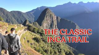 The Classic Inca Trail to Machu Picchu (4 Days) | Complete Guide & Honest Review