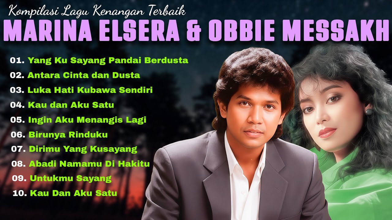 Marina Elsera & Obbie Messakh – Lagu Lawas Terbaik | Nostalgia Tembang Kenangan