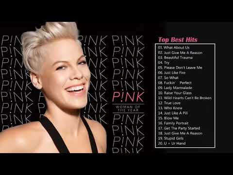 Pink 2021 || Pink Greatest Hits Full Album 2021 | Best Songs of Pink (HQ)