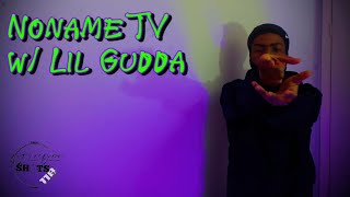 NoName TV 39 | Lil Gudda