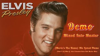 Elvis Presley - (Marie's The Name) His Latest Flame (Take 2 DJ Mike G. Mixed In Extended Master Mix)