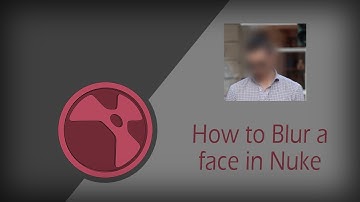 How to blur a face in Nuke | Nuke Tutorial