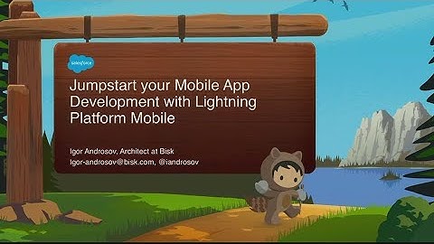 Jumpstart Your Mobile App Development with Lightning Platform Mobile