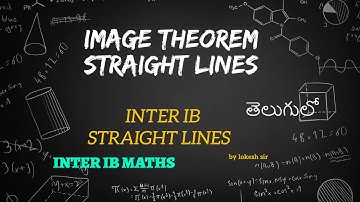 IMAGE THEOREM || STRAIGHT LINES IMP QUESTION || INTER IPE