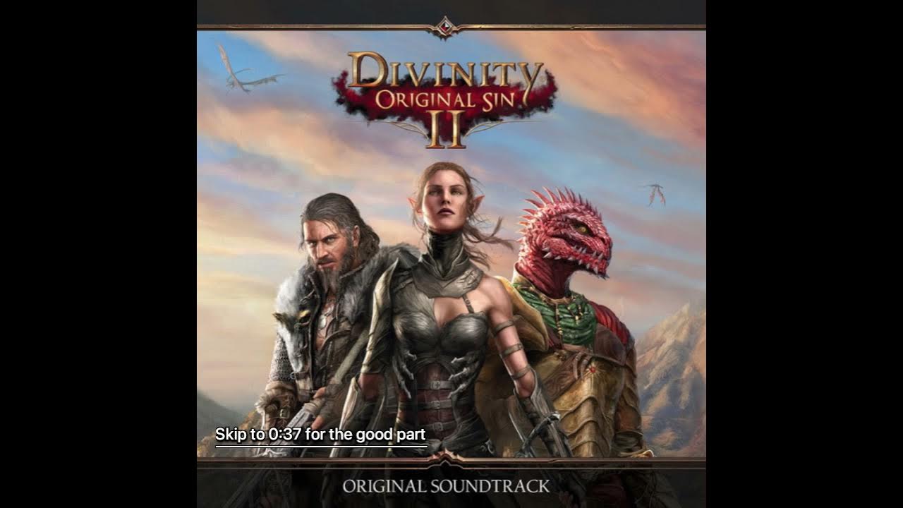 Divinity Original Sin 2 A Tear In The Veil (Blackpits Theme) *EPIC PART