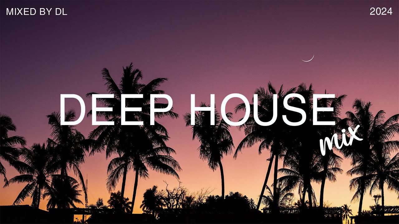Deep House Mix 2024 Vol103  Mixed By DL Music