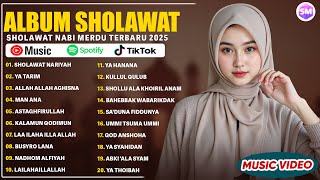 SHOLAWAT NARIYAH - SHOLAWAT NABI MERDU FULL ALBUM 2025 | YA TARIM | LAGU SHOLAWAT MERDU TERBAIK 2025
