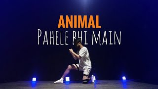 Pehle Bhi Main Dance | Dance Video | Animal | Maikel Suvo Dance Choreography