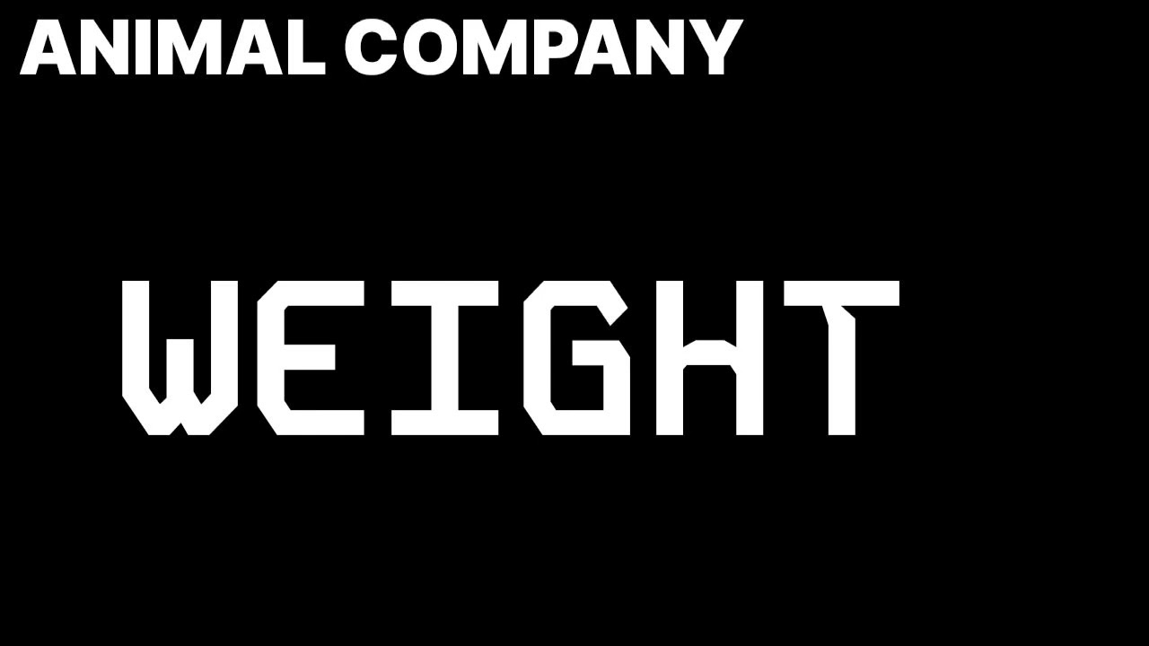 Animal Company OST: Weight