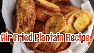How to Fry Plantains in the Air Fryer | Reduced Oil Recipes | Healthy Meal Ideas