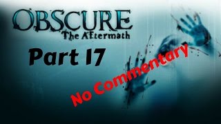 Obscure the Aftermath: NO COMMENTARY - Part 17
