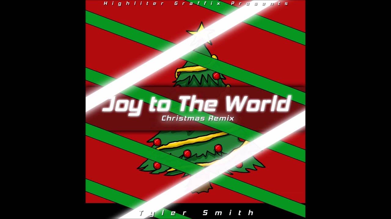 Joy to the World Christmas Remix Joy to the World Christmas Remix