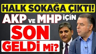 Halk Sokağa Çıktı! AKP ve MHP için Son Geldi mi? Barış Yarkadaş - Aykut Erdoğdu | Şimdiki Zaman