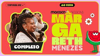 Margareth Menezes - Macaco Sessions (Ao Vivo)