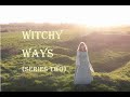 The Solitary Witch (Part One) // Witchy Ways (Series 2, Episode 2)