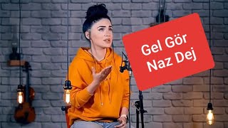 Gel Gör - Naz dej cover Resimi