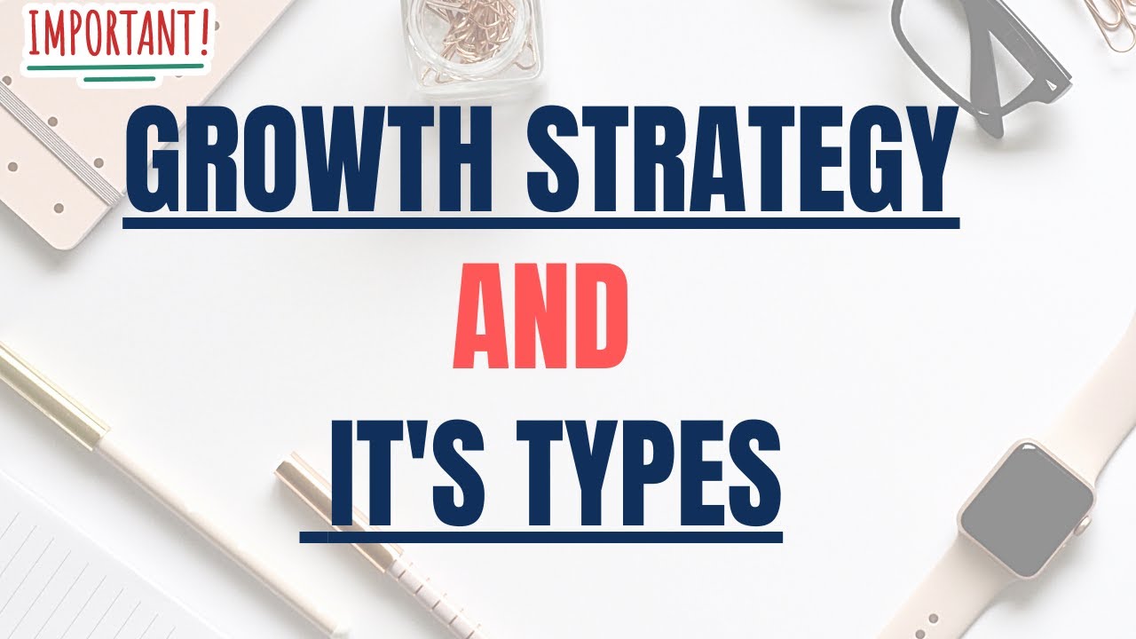 intensive growth strategy คือ  New  Growth Strategy In Strategic Management in Urdu/Hindi || Types of Growth strategy