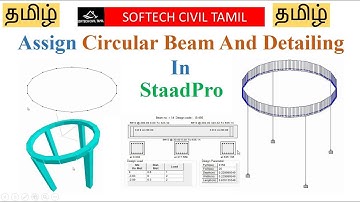 How to Design And Detailing of Circular beam in StaadPro in tamil