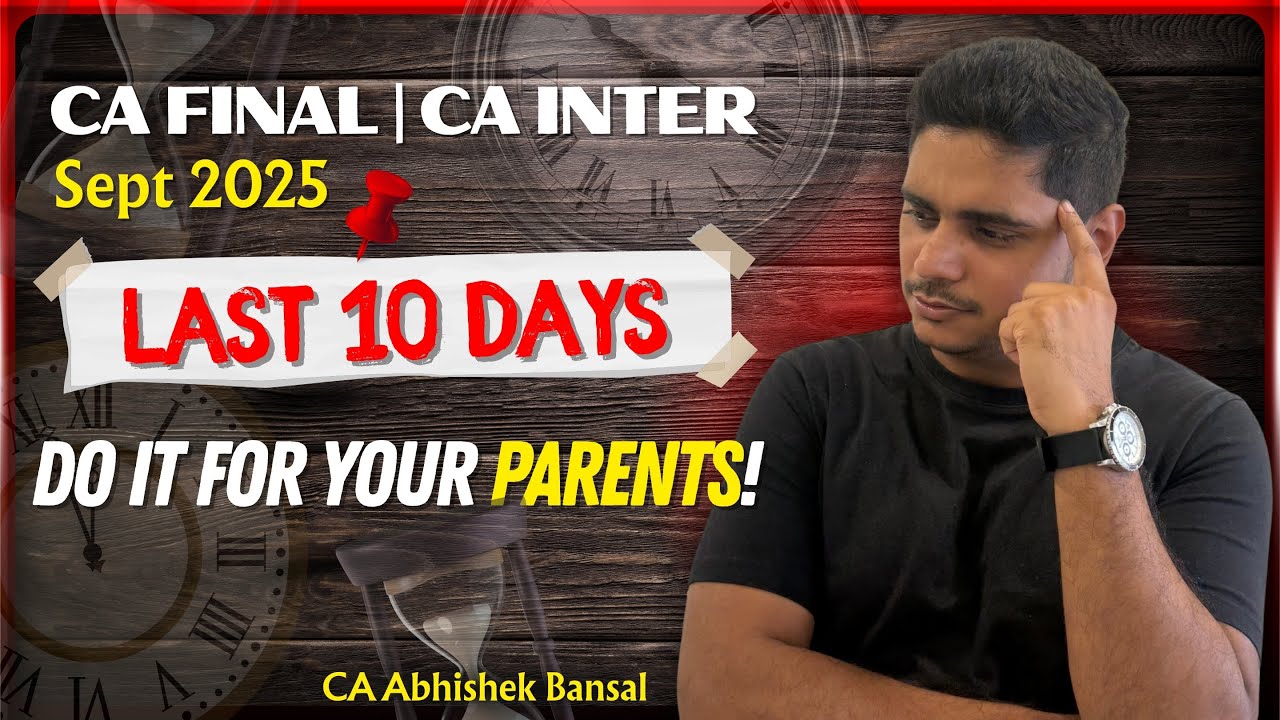 CA Final | CA Inter | Motivation | Do it for YOUR Parents | Sep 25 | CA Abhishek Bansal