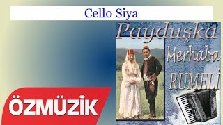 Cello Siya - Payduşka Merhaba Rumeli (Official Video)