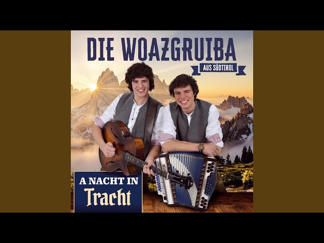 Woazgruiba aus Südtirol - Die Schützen san do