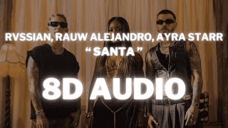 Rvssian, Rauw Alejandro, Ayra Starr - Santa| (8D) 360° Usar Auriculares Suscribirse