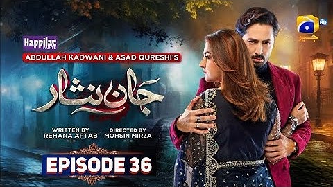 Jaan Nisar Ep 36 - [Eng Sub] - Digitally Presented by Happilac Paints - 22 July 2024 - Har Pal Geo