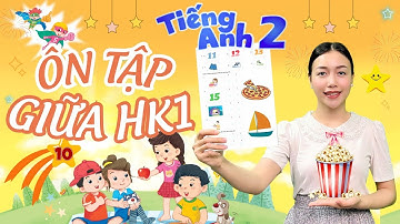 Ôn Thi Giữa Học Kì 1 Cấp Tốc - TIẾNG ANH LỚP 2 | Viral English