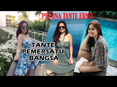 Pesona Tante Ernie Berjuluk Tante Pemersatu Bangsa