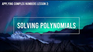 Solving Polynomials | HSC Extension 2 Mathematics