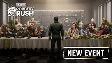 New Tacticool Event: ROBBERY RUSH