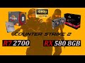 RYZEN 7 2700 + RX 580 8GB - COUNTER STRIKE 2 : CS2 (Competitive Settings 1080p)