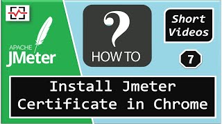 How To Install JMeter Certificate in Chrome Browser | HOW TO in JMeter Series | Perfology 2021