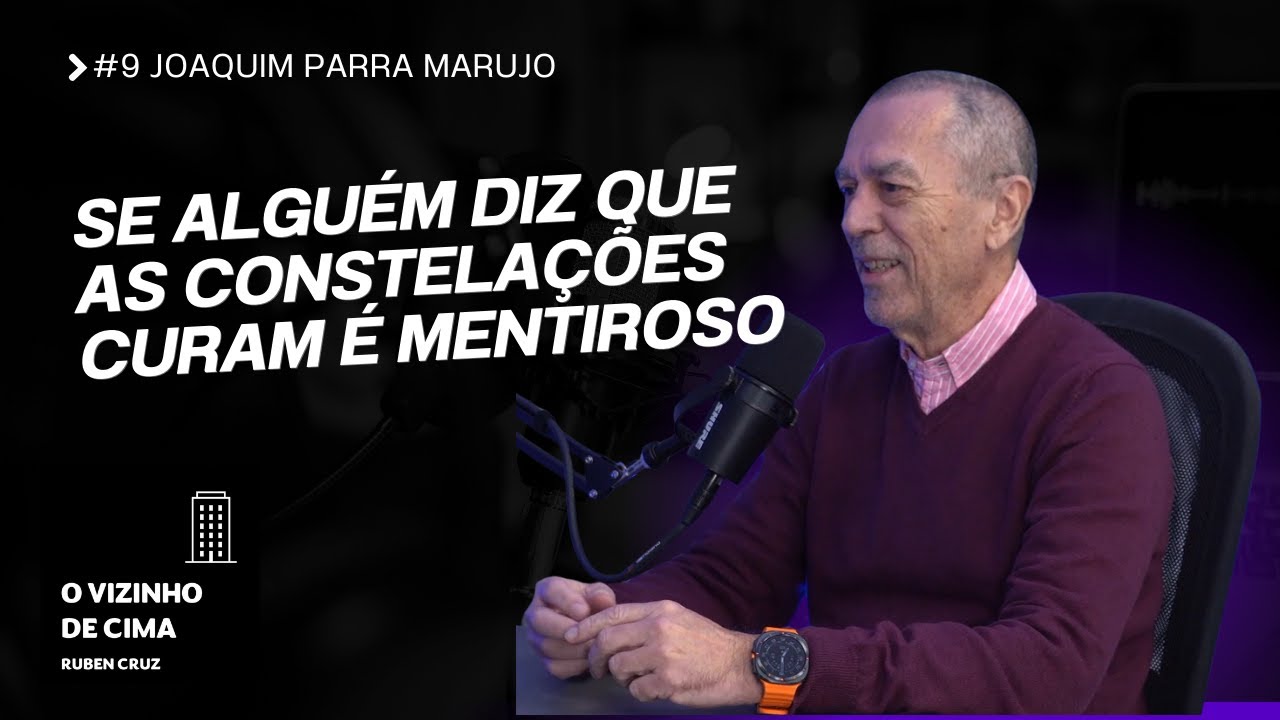 #9 Constelações Familiares, O Que a Ordem dos Psicologos Não Vê - Joaquim Marujo - O Vizinho de Cima