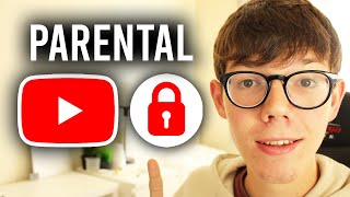 How To Use YouTube Parental Controls - Full Guide screenshot 2