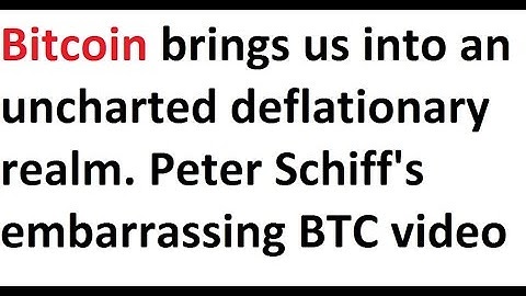 Bitcoin brings us into an uncharted deflationary realm, Peter Schiff