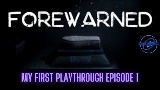 ForeWarned, early access, horror,solo, online co,op, playthrough episode 1 pc