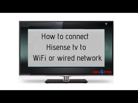 How to connect Hisense tv to WiFi or wired network