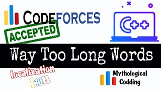 Codeforces Problem | Way Too Long Words solution in C++ (Bangla)