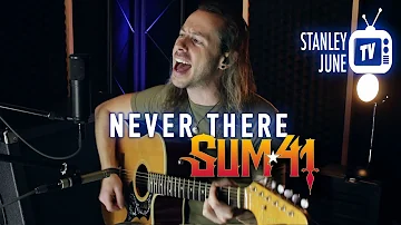 Never There - Sum 41 (Stanley June Acoustic Cover)