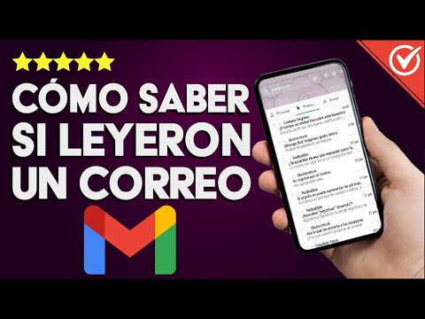 ¿Cómo saber si leyeron el correo que envié por GMAIL? - iOS, Android y PC