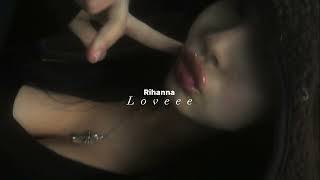 Rihanna-love (speed up)
