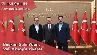 Başkan Şahin'den, Vali Aksoy'a ziyaret