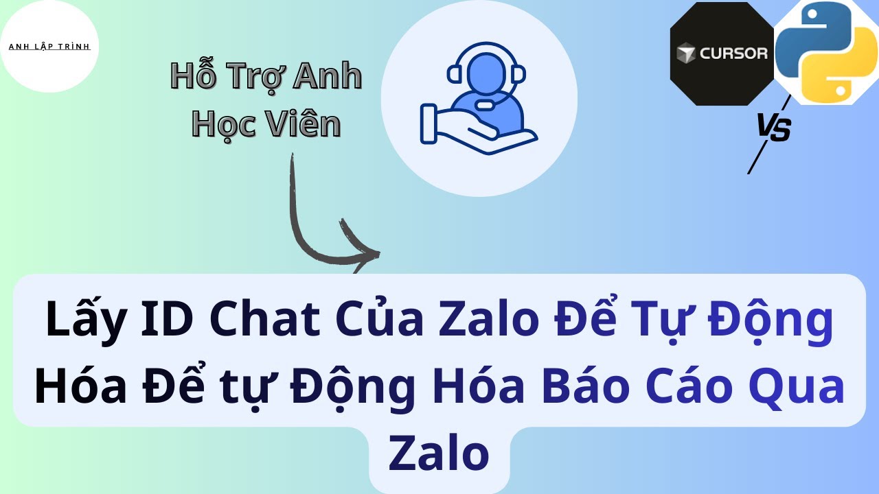 Lấy ID Chat Của Zalo Để Tự Động Hóa Để tự Động Hóa Báo Cáo Qua Zalo | Anh Lập Trình