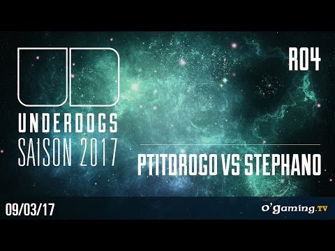 PtitDrogo vs Stephano PvZ - Underdogs 2017 Saison 1 - RO4 - Starcraft II