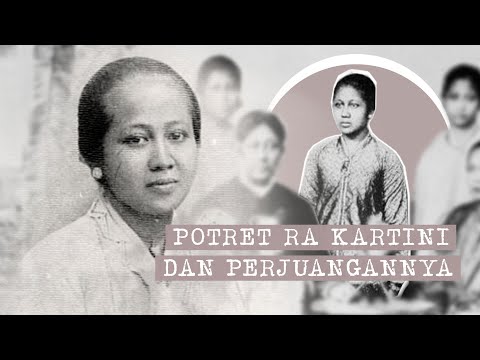 Ibu Kita Kartini, Putri Sejati: Yuk Mengenal Sejarah RA Kartini