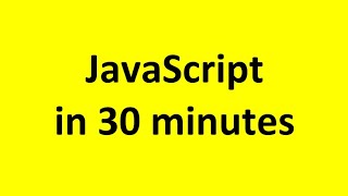 JavaScript Programming All-in-One Tutorial Series in 30 minutes