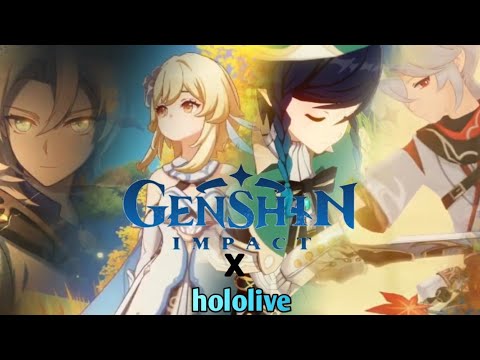 genshin impact [amv/gmv] - ホロライブ・オルタナティブ』