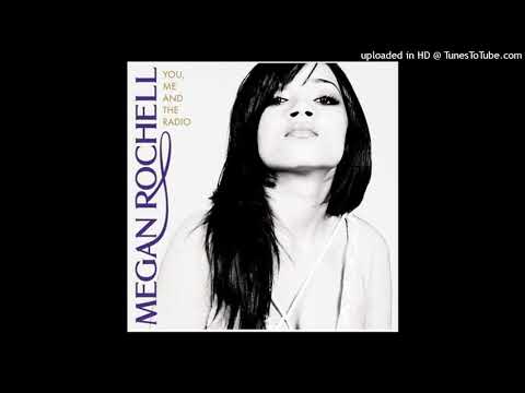 Megan Rochell — Megan Rochell - You, Me and The Radio